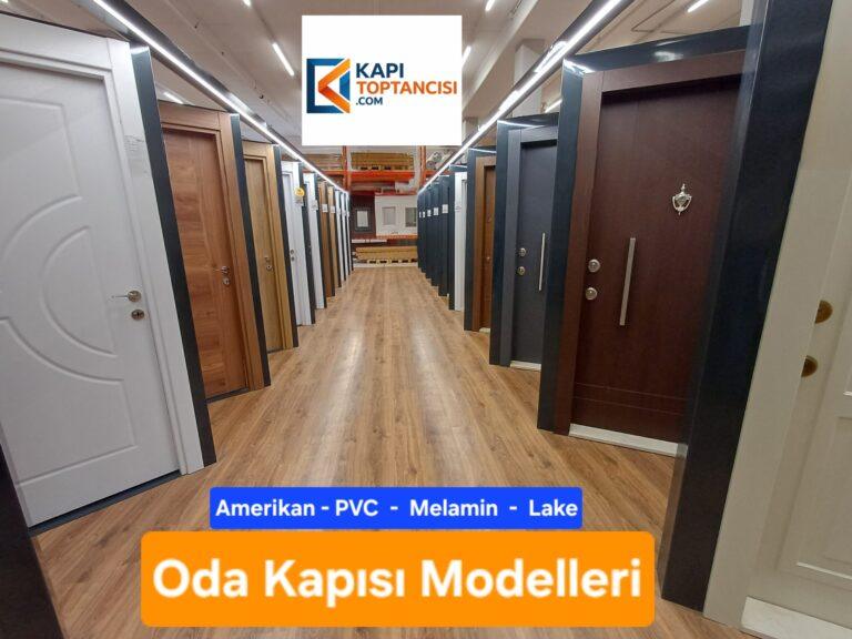 Oda Kapısı Fiyatları Modelleri | Kapı Toptancısı